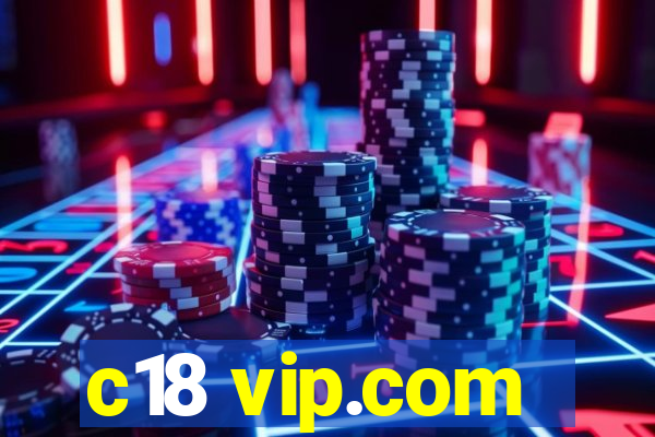 c18 vip.com